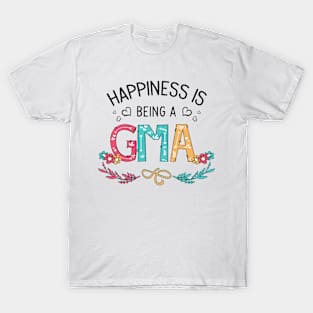 Happiness Is Being A Gma Wildflowers Valentines Mothers Day T-Shirt